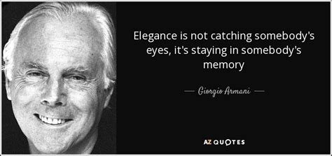 Giorgio Armani’s Best Quotes .